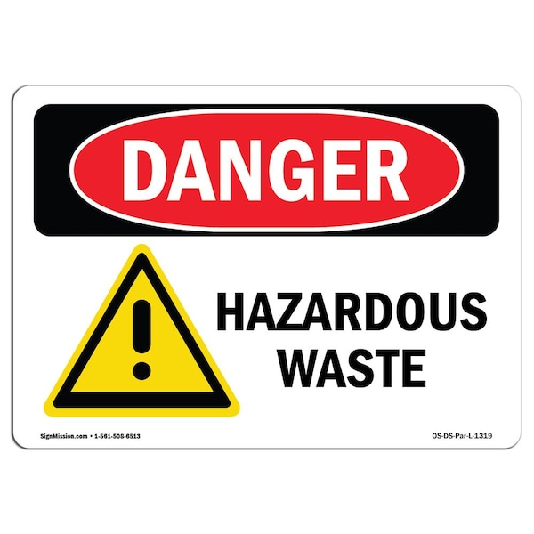 Safety Sign, OSHA Danger, 12" Height, 18" Width, Hazardous Waste, Landscape, D-1218-L-1319